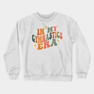 In My Gymnastics Era, Girl Gymnast Shirt, Toddler Gymnastic Sweatshirt Competition Shirt, Trendy Gymnast Team Crewneck Sweatshirt